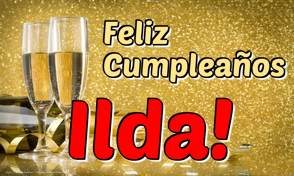 Felicitaciones de cumpleaños - Champán | Feliz Cumpleaños Ilda!