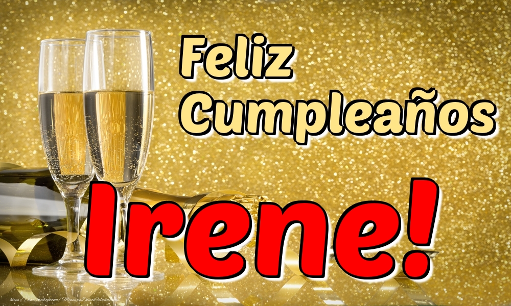  Felicitaciones de cumpleaños - Champán | Feliz Cumpleaños Irene!