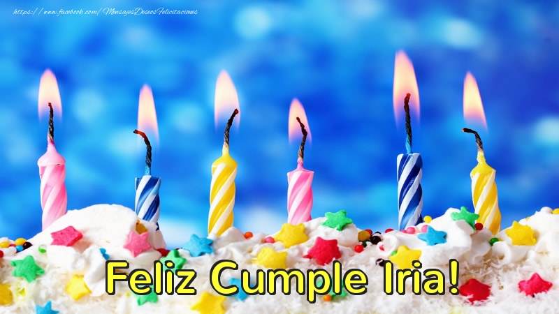 Felicitaciones de cumpleaños - Tartas & Vela | Feliz Cumple Iria!