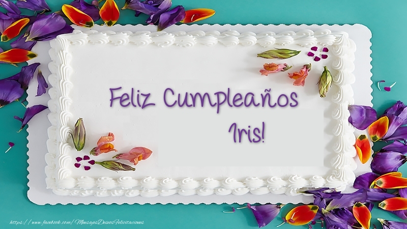 Felicitaciones de cumpleaños - Tarta Feliz Cumpleaños Iris!