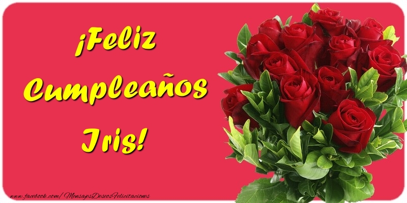 Felicitaciones de cumpleaños - Rosas | ¡Feliz Cumpleaños Iris