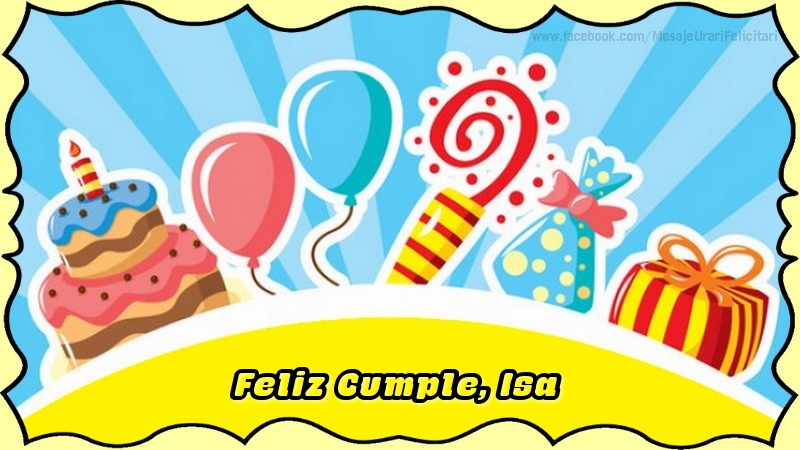 Felicitaciones de cumpleaños - Globos & Regalo & Tartas | Feliz Cumple, Isa