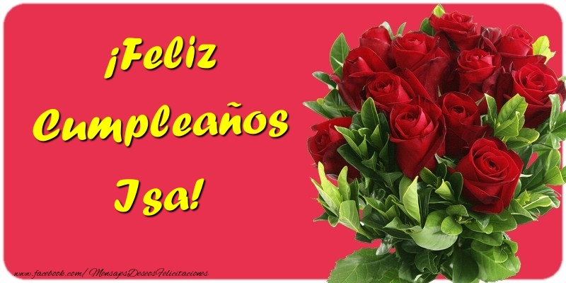 Felicitaciones de cumpleaños - Rosas | ¡Feliz Cumpleaños Isa
