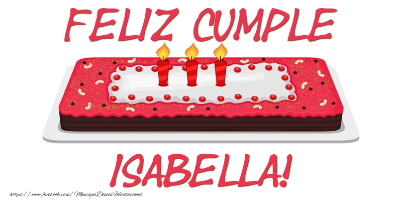 Felicitaciones de cumpleaños - Tartas | Feliz Cumple Isabella!