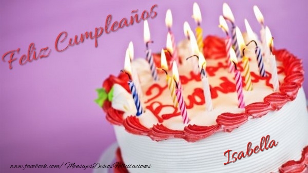 Felicitaciones de cumpleaños - Tartas | Feliz cumpleaños, Isabella!