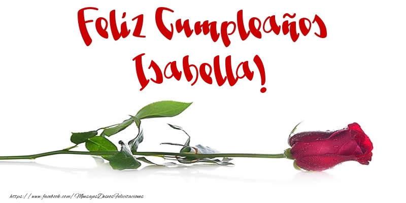 Felicitaciones de cumpleaños - Feliz Cumpleaños Isabella!