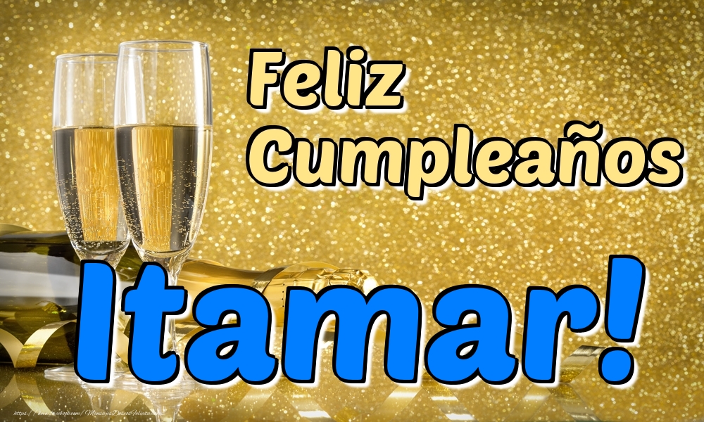 Felicitaciones de cumpleaños - Champán | Feliz Cumpleaños Itamar!