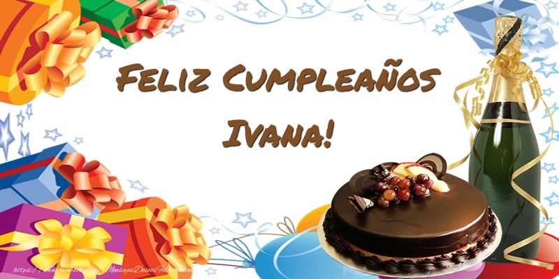Felicitaciones de cumpleaños - Champán & Tartas | Feliz Cumpleaños Ivana!