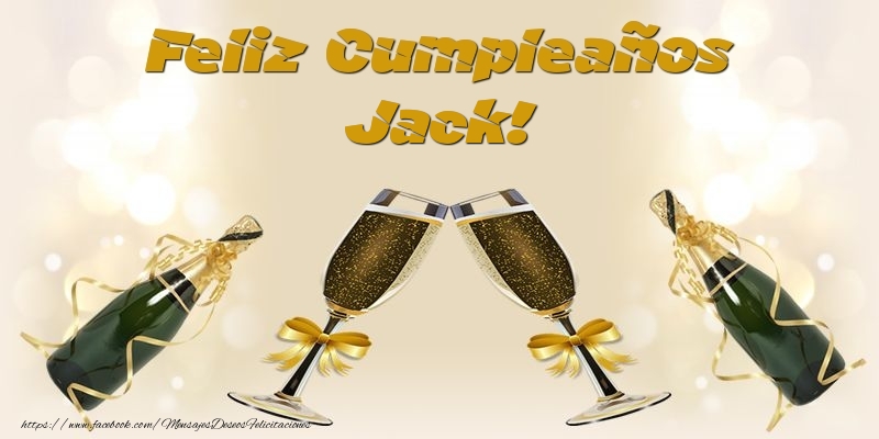  Felicitaciones de cumpleaños - Champán | Feliz Cumpleaños Jack!