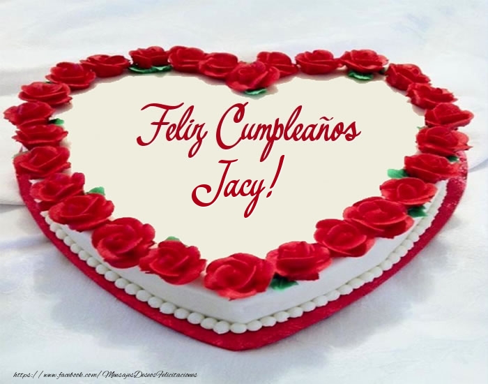 Felicitaciones de cumpleaños - Tarta Feliz Cumpleaños Jacy!