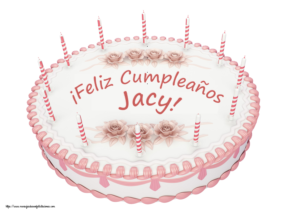 Felicitaciones de cumpleaños - ¡Feliz Cumpleaños Jacy! - Tartas