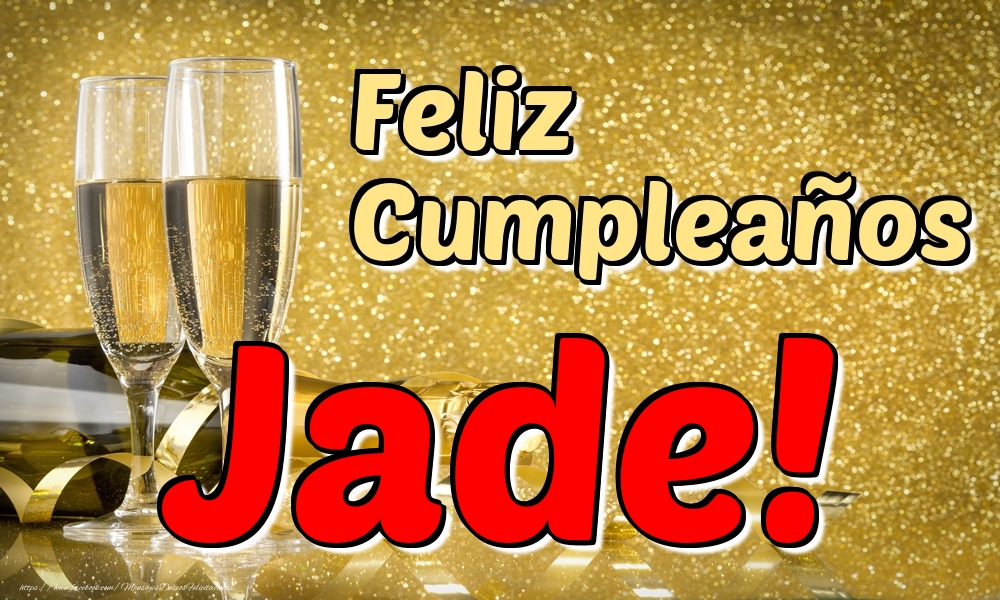  Felicitaciones de cumpleaños - Feliz Cumpleaños Jade!