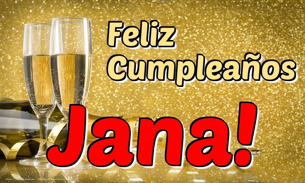 Felicitaciones de cumpleaños - Champán | Feliz Cumpleaños Jana!