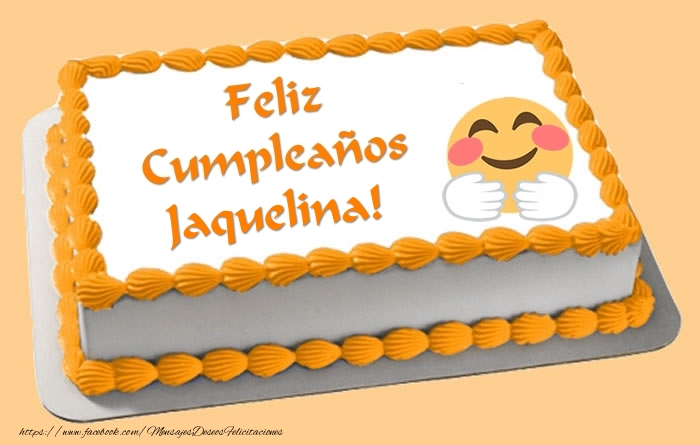 Felicitaciones de cumpleaños - Tartas | Tarta Feliz Cumpleaños Jaquelina!