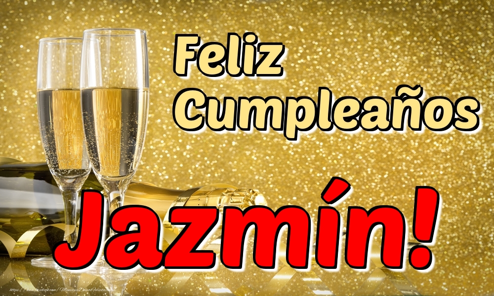 Felicitaciones de cumpleaños - Champán | Feliz Cumpleaños Jazmín!