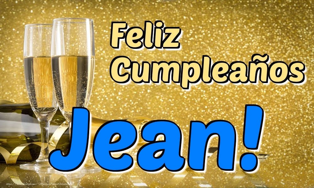 Felicitaciones de cumpleaños - Champán | Feliz Cumpleaños Jean!