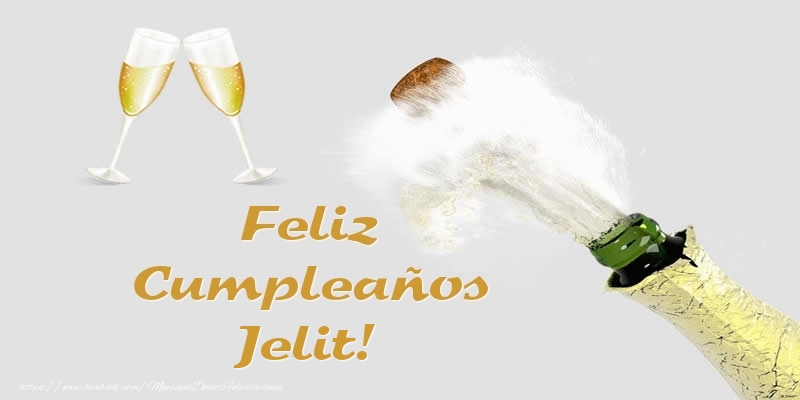 Felicitaciones de cumpleaños - Champán | Feliz Cumpleaños Jelit!