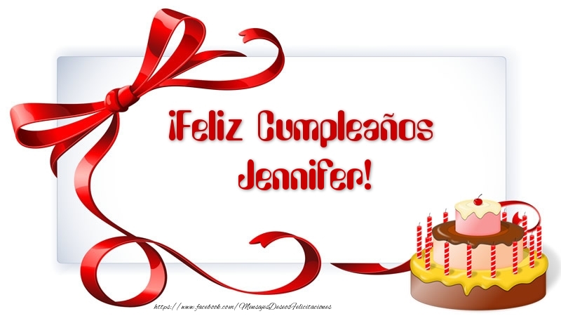 Felicitaciones de cumpleaños - Tartas | ¡Feliz Cumpleaños Jennifer!