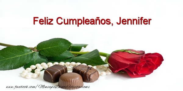 Felicitaciones de cumpleaños - Rosas | Feliz Cumpleaños, Jennifer