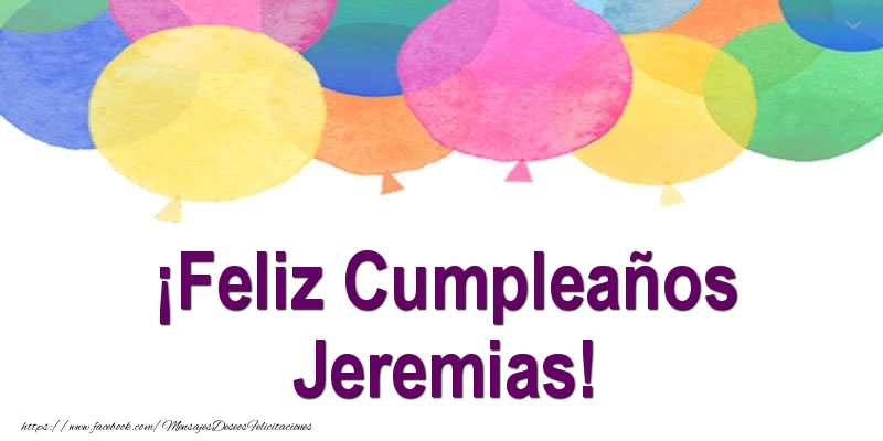 Felicitaciones de cumpleaños - Globos | ¡Feliz Cumpleaños Jeremias!