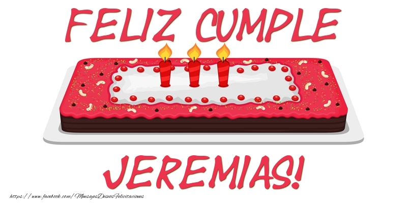 Felicitaciones de cumpleaños - Feliz Cumple Jeremias!