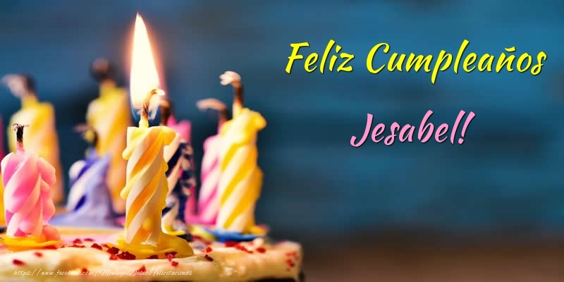 Felicitaciones de cumpleaños - Tartas & Vela | Feliz Cumpleaños Jesabel!