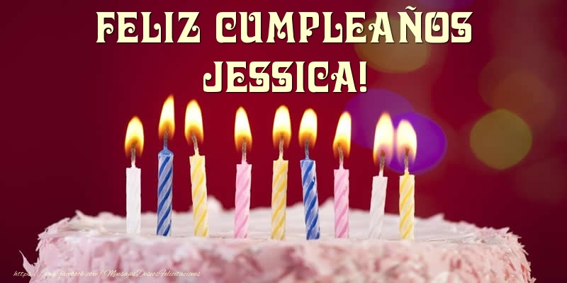 Felicitaciones de cumpleaños - Tarta - Feliz Cumpleaños, Jessica!
