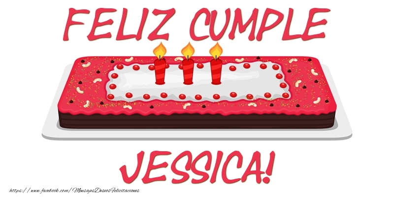 Felicitaciones de cumpleaños - Feliz Cumple Jessica!