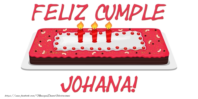 Felicitaciones de cumpleaños - Tartas | Feliz Cumple Johana!
