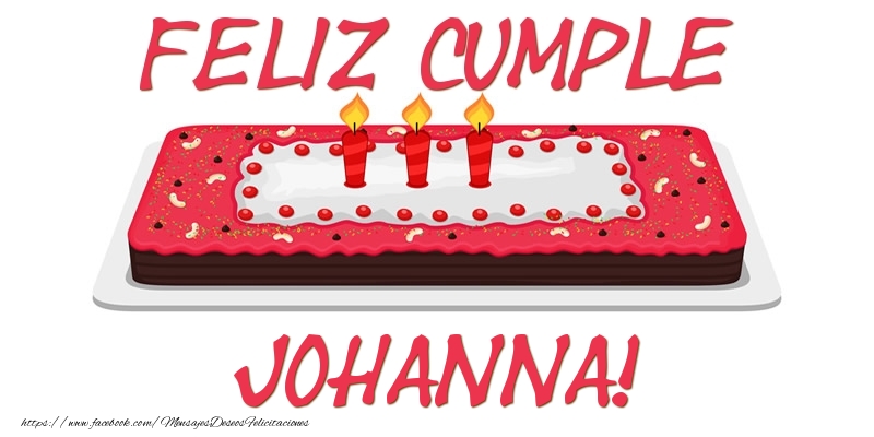 Felicitaciones de cumpleaños - Tartas | Feliz Cumple Johanna!