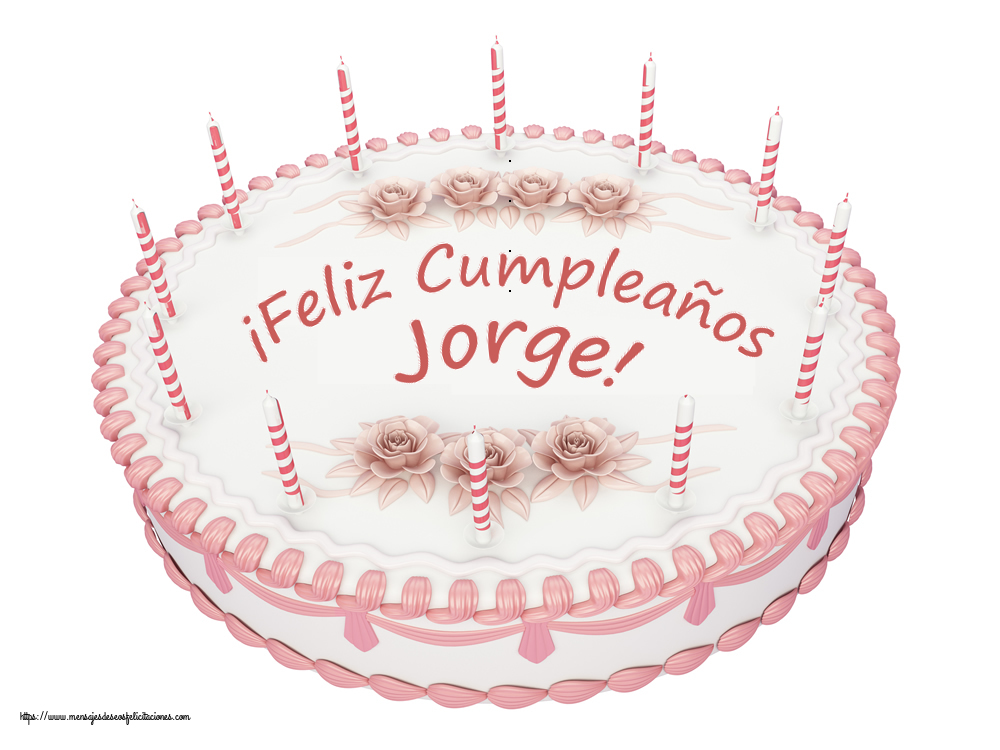 Felicitaciones de cumpleaños - ¡Feliz Cumpleaños Jorge! - Tartas