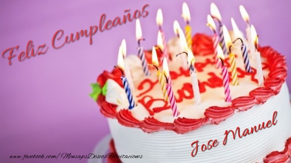Felicitaciones de cumpleaños - Tartas | Feliz cumpleaños, Jose Manuel!