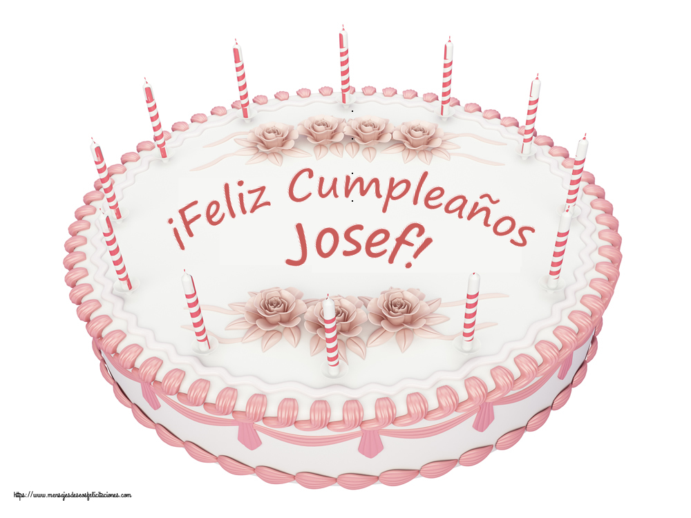 Felicitaciones de cumpleaños - ¡Feliz Cumpleaños Josef! - Tartas