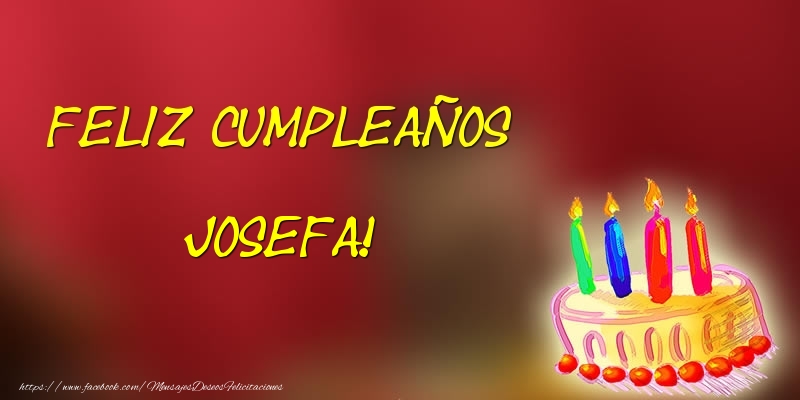 Felicitaciones de cumpleaños - Feliz cumpleaños Josefa!