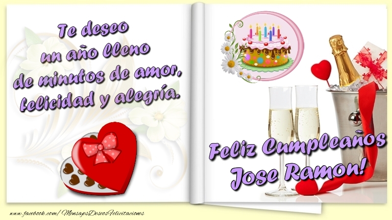 Felicitaciones de cumpleaños - Champán & Corazón & 1 Foto & Marco De Fotos | Te deseo un año lleno de minutos de amor, felicidad y alegría. Feliz Cumpleaños Jose Ramon