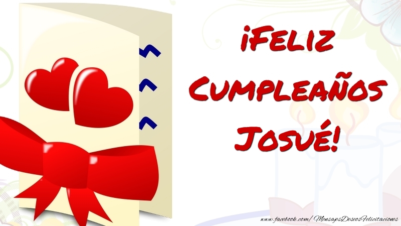 Felicitaciones de cumpleaños - ¡Feliz Cumpleaños Josué