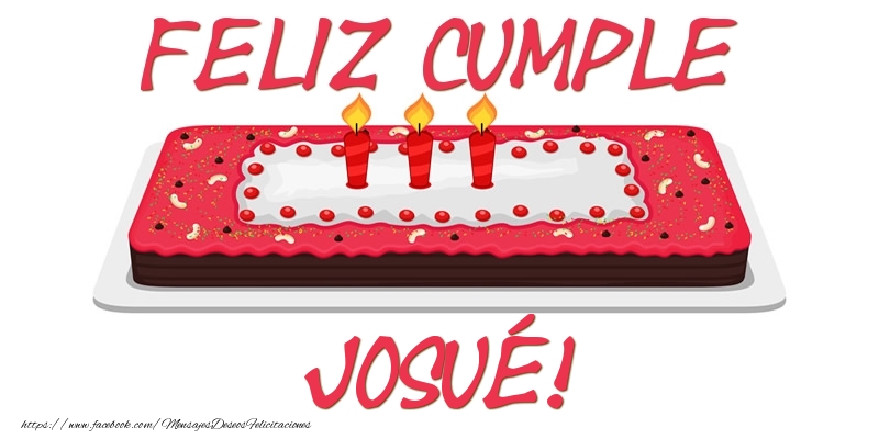 Felicitaciones de cumpleaños - Tartas | Feliz Cumple Josué!