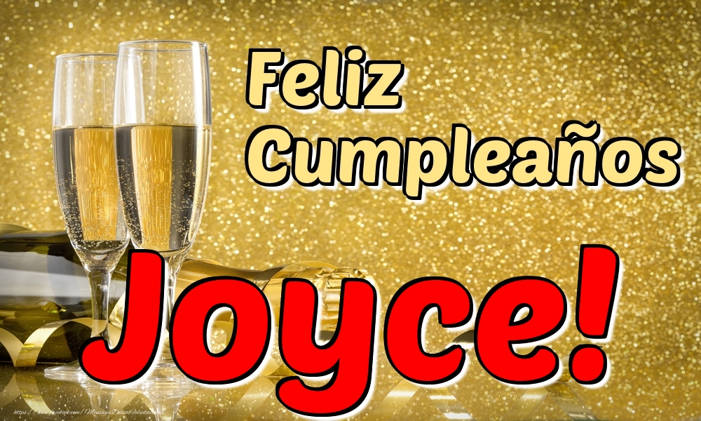 Felicitaciones de cumpleaños - Champán | Feliz Cumpleaños Joyce!