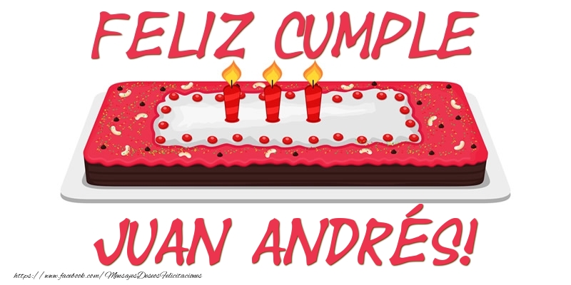 Felicitaciones de cumpleaños - Feliz Cumple Juan Andrés!