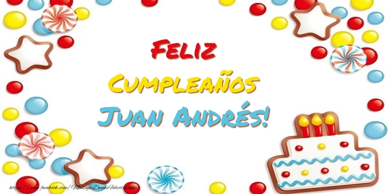 Felicitaciones de cumpleaños - Cumpleaños Juan Andrés