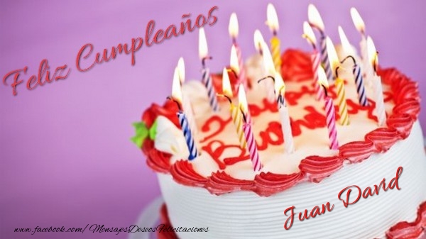 Felicitaciones de cumpleaños - Tartas | Feliz cumpleaños, Juan David!