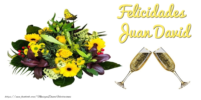 Felicitaciones de cumpleaños - Felicidades Juan David
