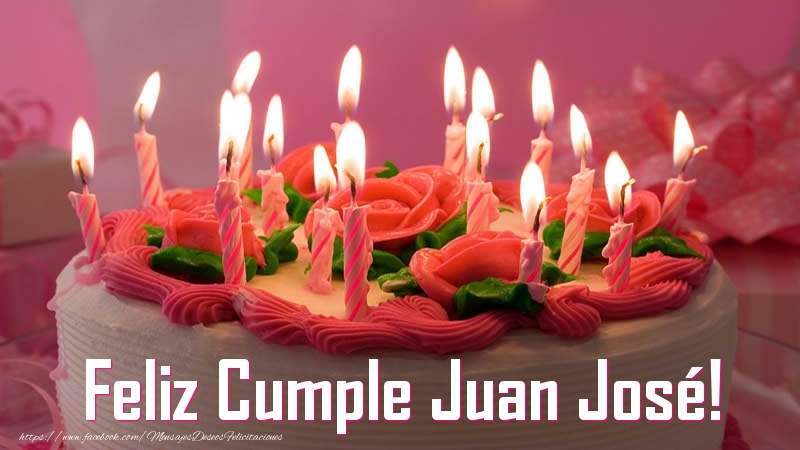 Felicitaciones de cumpleaños - Tartas | Feliz Cumple Juan José!