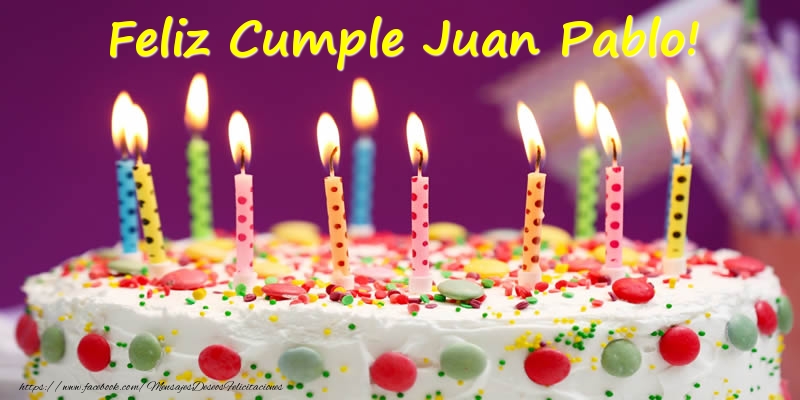 Felicitaciones de cumpleaños - Tartas | Feliz Cumple Juan Pablo!