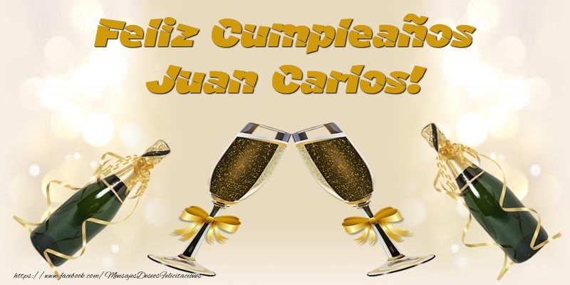Felicitaciones de cumpleaños - Feliz Cumpleaños Juan Carlos!