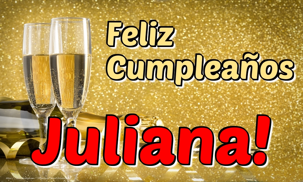 Felicitaciones de cumpleaños - Champán | Feliz Cumpleaños Juliana!
