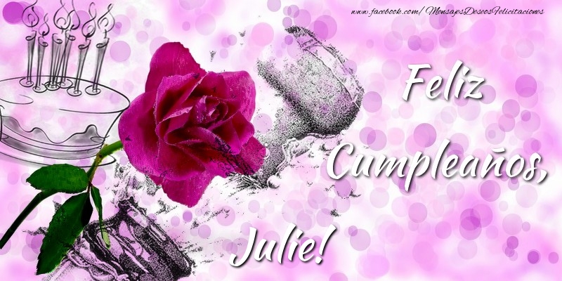 Felicitaciones de cumpleaños - Champán & Flores | Feliz Cumpleaños, Julie!