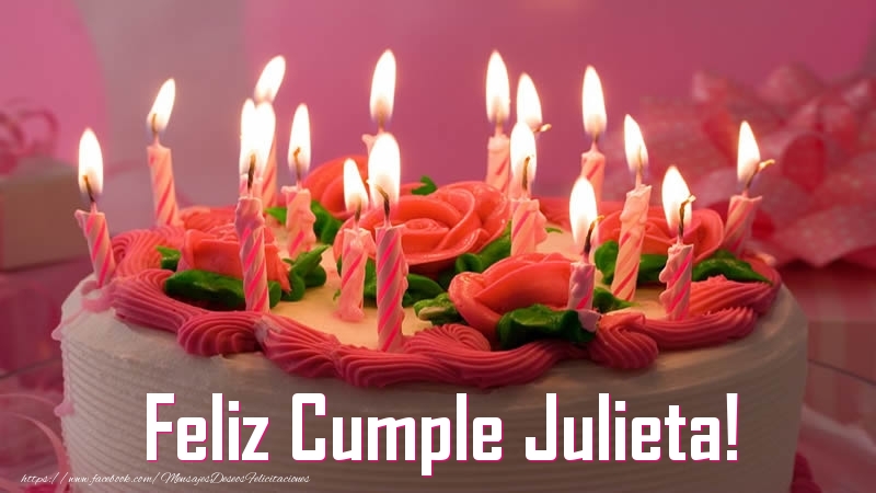 Felicitaciones de cumpleaños - Tartas | Feliz Cumple Julieta!