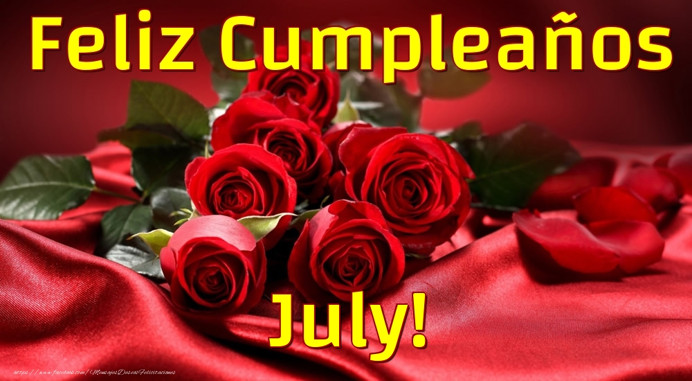 Felicitaciones de cumpleaños - Rosas | Feliz Cumpleaños July!
