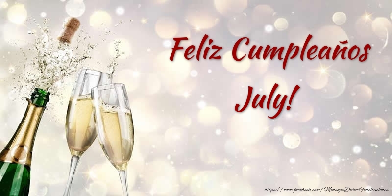  Felicitaciones de cumpleaños - Champán | Feliz Cumpleaños July!